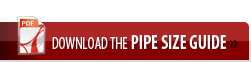 Download the Pipe Size Guide